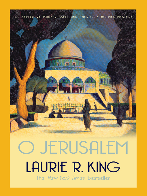 Title details for O Jerusalem by Laurie R. King - Available